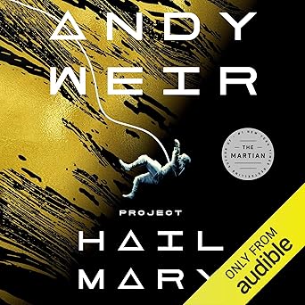 Project Hail Mary by Andy Weir and narrated by Ray Porter audiobook cover showing a small figure wearing an astronaut suit tethered to something off the cover.