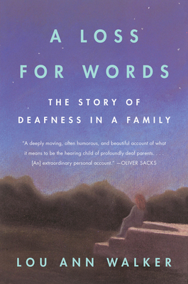A Loss for Words: The Story of Deafness in a Family by Lou Ann Walker. The cover is a painted girl sitting on step staring out into the night with painted trees and a purple sky with stars.