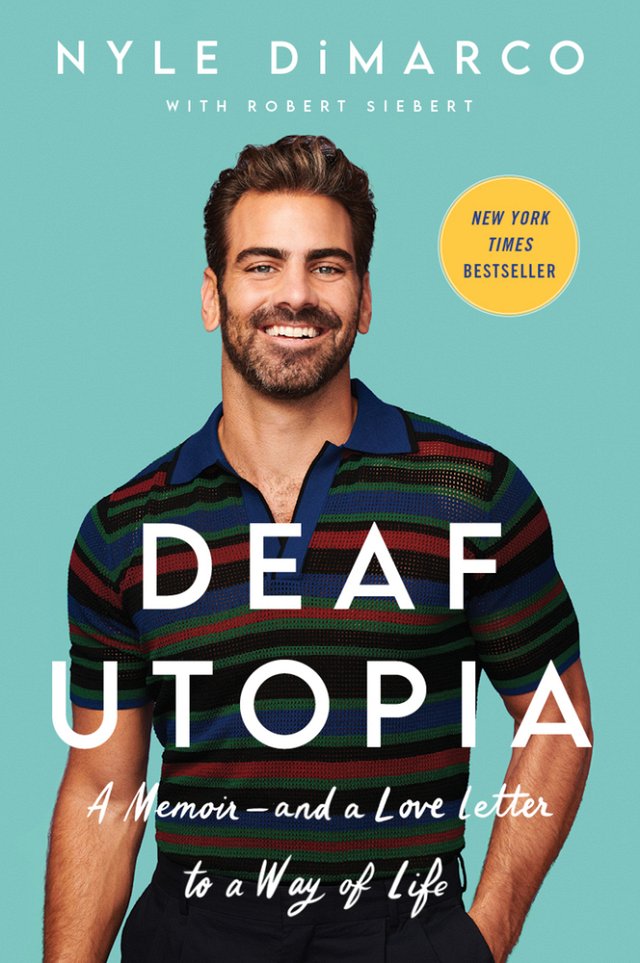 Deaf Utopia: A Memoir - and a Love Letter to a Way of Life by Nyle DiMarco. The Cover is a picture of Nyle and a turquoise background.