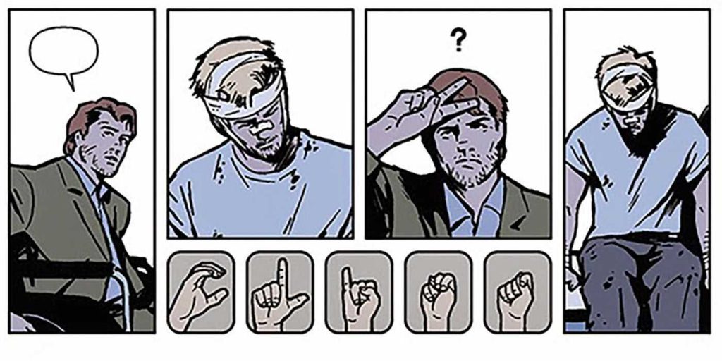 Clint finding out about his total hearing loss. Empty speech bubbles and ASL (spelling his name).