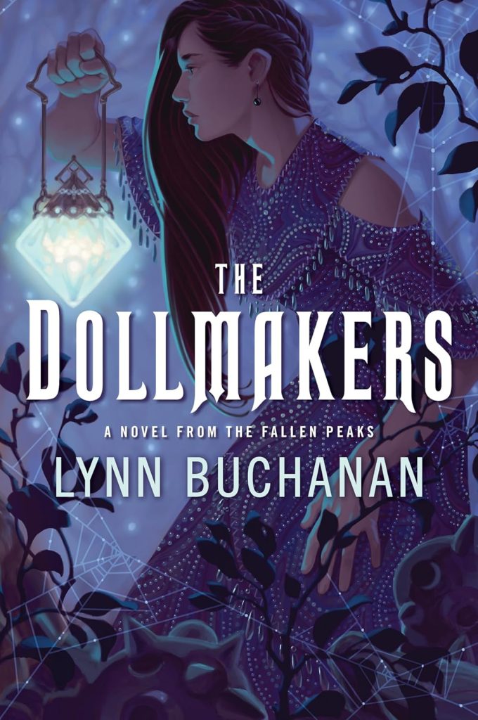 A faded blue and purple background. A woman with dark hair and purple beaded dress holds a pale blue diamond-shaped lantern and looks off into the distance. In the foreground are dark leaves and spiderwebs covered in dew. The Dollmakers in white lettering.