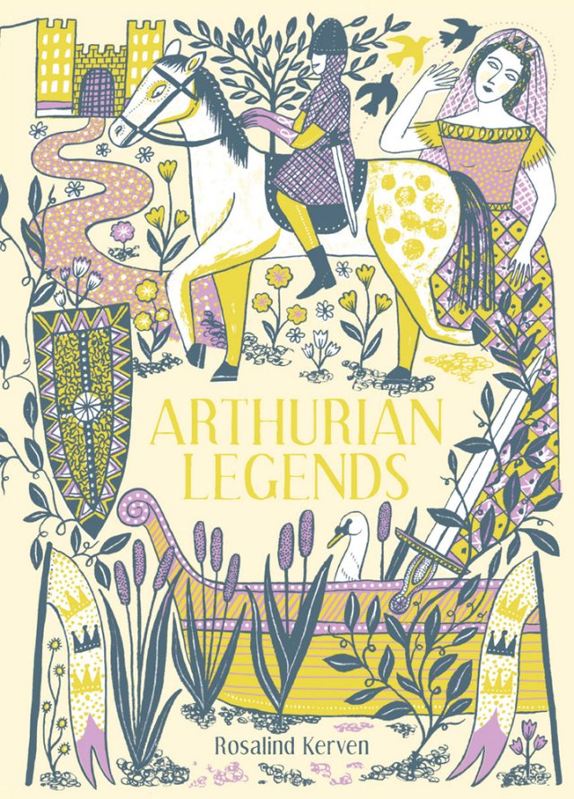 Arthurian Legends by Rosalind Kerven book cover. It depicts a knight dressed in gray chainmail sits atop a pale yellow and white horse facing left. Behind the horse to the right is a woman with a pink veil in her hair and wearing an old dress with a reddish pink top and yellow bottom. In the bottom of the book cover is a yellow boat, and inside sits a swam. In the left middle is an ornate shield, and in the top left is a small castle. The entire image has many flowers and various plants.