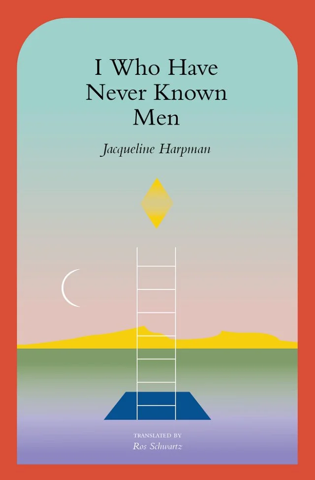 I Who Have Never Known Men book cover with a colorful gradient background of a mountain landscape, a white latter rising out of a square in the ground, and white moon and yellow rhombus shaped figures in the sky.