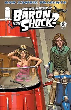 The cover for Rob Zombie's Whatever Happened to Baron Von Shock #2. There is a blonde woman in a pink dress driving a red convertible. She's stopped alongside Baron Von Shock (outside of his persona) while he is riding a blue Vespa.