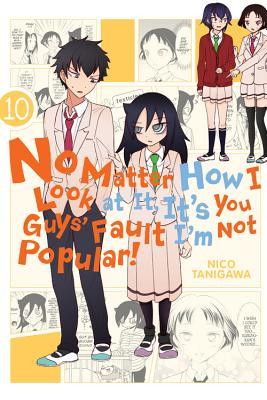 Book cover for No Matter How I Look at it, it's You Guys' Fault I'm Not Popular with Tomoko Kuroki, Tomoki Kuroki, Kotomi Komiyama, and another character as well as a few manga panels in the background