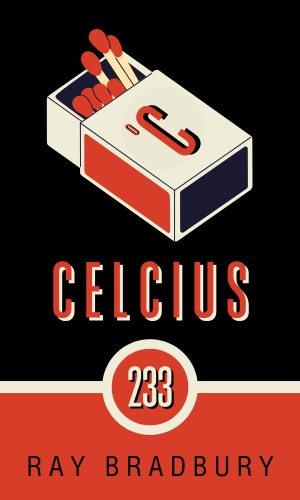 A black background with a white, red, and black matchbox. A few matchsticks are popping out of it. In red on the matchbox is the symbol for degrees celsius. In red text with a white drop shadow is the word Celcius. Below is a white line dividing the black background from a red background. The white line outlines a red circle in the center with 233 in white text in the middle.