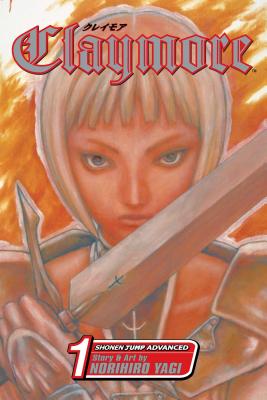 Claymore by Norihiro Yagi book cover with Clare holding a sword diagonally near her face and giving a hard stare