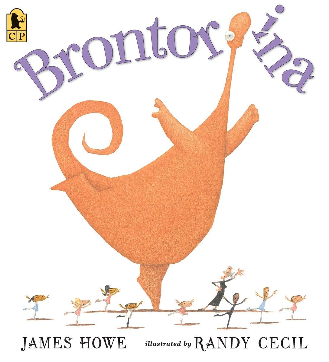 Book cover of Brontorina by James Howe, Illustrated by Randy Cecil, featuring a large orange apatosaurus dancing on pointe with a much smaller class of human children and their white-haired instructor.