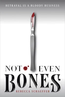 Not Even Bones by Rebecca Shaeffer, book cover. With a solid white background, a singular knife with blood on the tip is placed vertically in the center.
