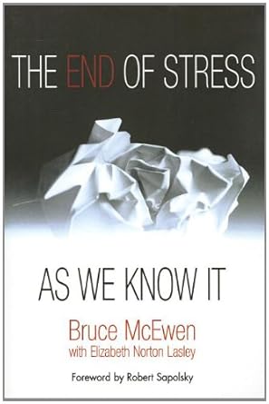 Book cover of "The End of Stress As We Know It" by Bruce McEwen with Elizabeth Norton Lasley, featuring a crumpled white paper on a black and white gradient background. The title uses white and red text, emphasizing the word "END."