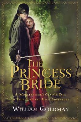A book cover for The Princess Bride. A man in a black mask and pirate outfit holds a sword. A woman in a red dress stands beside him with her hand on his chest. Behind them is a misty forest. The Princess Bride is in gold lettering.