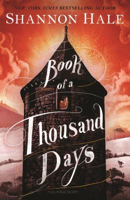The book cover for Book of a Thousand Days. A black stone tower with a girl wearing orange leaning out the open window. Behind is an orange sky, a snowy landscape, and a lone wolf. Book of a Thousand Days is in white lettering.