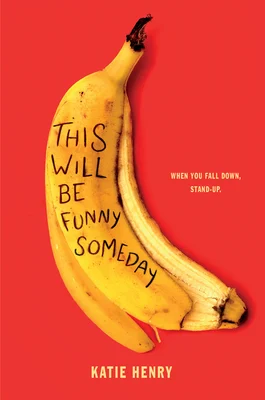 The book cover for This Will Be Funny Someday. A red background. A banana peel with This Will Be Funny Someday written on it in black lettering.