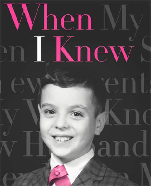 When I Knew by Robert Trachtenberg, book cover. A young boy smiling in a formal suit and pink tie, set against a black background with pink and white text reading "When I Knew."
