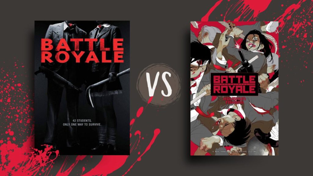 Movie cover and book cover of 'Battle Royale' side by side., with a cartoon graphic of blood splashing in the background. The movie poster has red title text over a photo of a boy and girl in school uniforms holding weapons. The book cover displays cartoon drawings of uniformed students in a jumble, fighting.