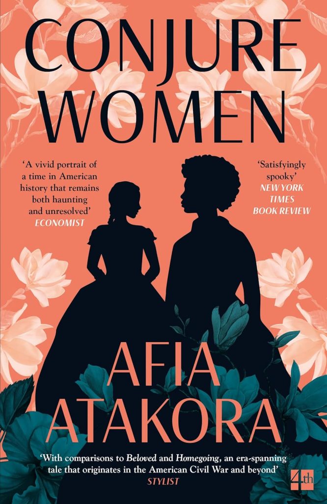 Conjure Women by Afia Atakora, book cover depicting two women in silhouette on a salmon colored background with light flowers.