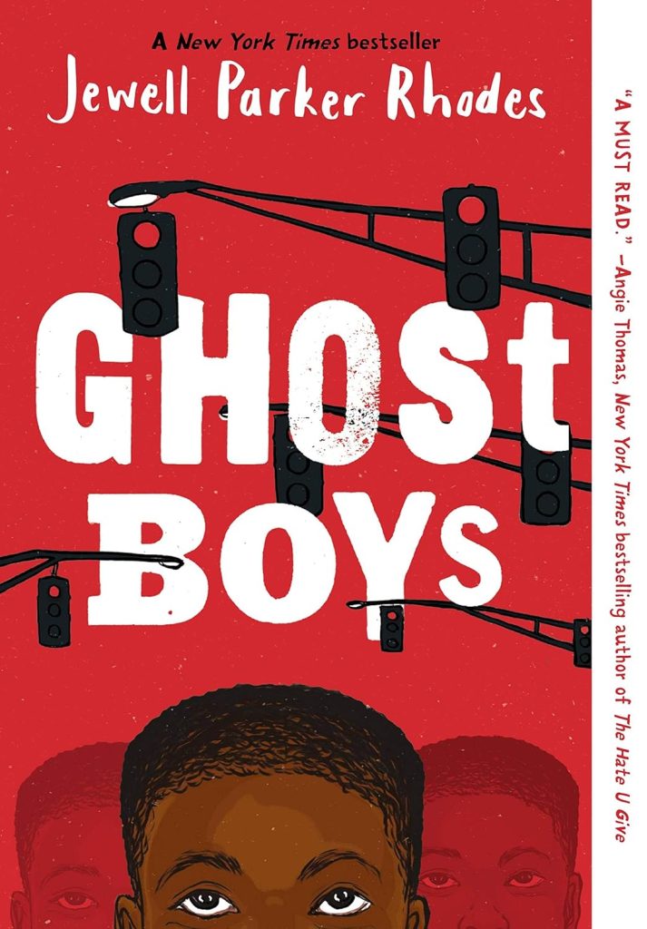 Ghost Boys by Jewell Parker Rhodes book cover. A red background with traffic lights and a boys face from the eyes up with two translucent boys behind him.