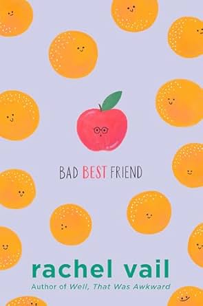 Bad Best Friend by Rachel Vail book cover, depicting a purple background with multiple illustrated oranges surrounding one illustrated apple wearing glasses. The title is under the apple with the word "best" in red and the others in black.