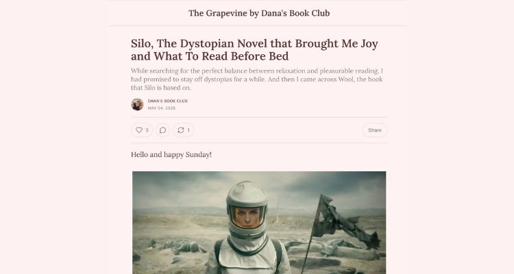 The Grapevine by Dana's Book Club example, depicting an entry titled "Silo, The Dystopian Novel that Brought me Joy and What To Read Before Bed" and an image of a woman wearing an astronaut suit in a desolate setting.