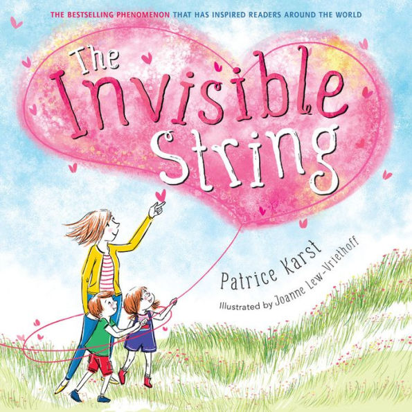 Cover of "The Invisible String" by Patrice Karst. A mother, with two children, points to an oversized pink heart in the sky, conveying connection and love.
