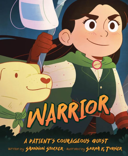 A smiling girl and her dog stand confidently. The girl holds a mask and wears a "warrior" badge. Title reads "Warrior: A Patient's Courageous Quest."
