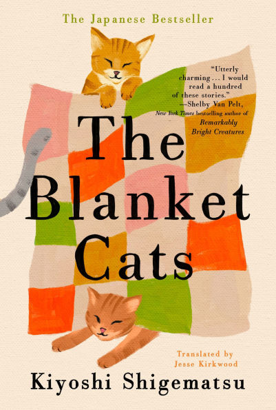 The cover of The Blanket Cats features a minimalist design with a soft, muted color palette. At its center is an illustration of a cat curled up on a blanket, rendered in gentle, warm tones. The background is a light, neutral shade, allowing the cat and blanket to stand out prominently. The title, "The Blanket Cats," is displayed in a clean, modern font above the illustration, with the author's name, "Kiyoshi Shigematsu," positioned below. The overall design conveys a sense of warmth and tranquility, reflecting the book's themes of comfort and introspection.