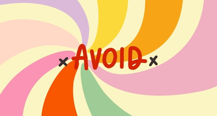 A swirl of colors meet slightly to the left with the word "avoid" in the middle with an "x" on each side.