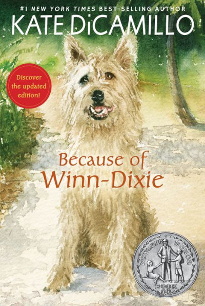 A scruffy dog stands on a sunlit path with trees in the background. The book title, "Because of Winn-Dixie," is written in red text above a silver medal.