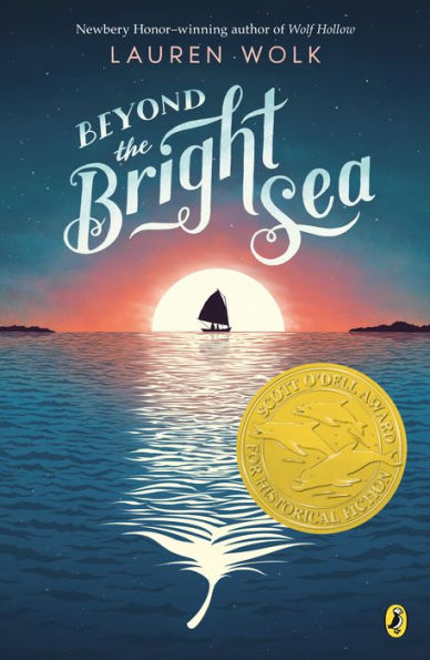 Cover of "Beyond the Bright Sea" by Lauren Wolk. A small sailboat floats on a calm ocean with a large sun setting in the background, evoking a serene, adventurous mood. The Scott O'Dell Award medal is displayed in the lower right corner.