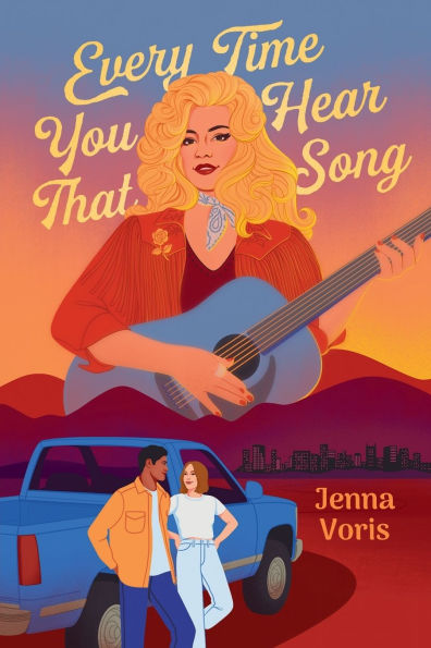 Illustrated book cover of "Every Time You Hear That Song" by Jenna Voris. A blonde woman plays guitar over a sunset. Below, a couple stands by a blue truck.