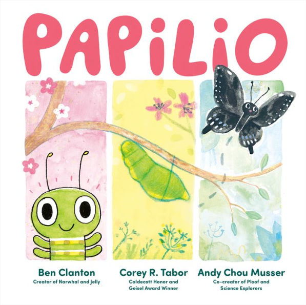 Illustrated book cover titled "Papilio" with a cute green caterpillar, chrysalis on branch, and black butterfly. Bright, playful, whimsical art.