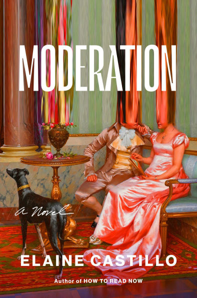Book cover of "Moderation" by Elaine Castillo. A distorted painting depicts two people in elegant attire with blurring effects, and a black dog nearby.