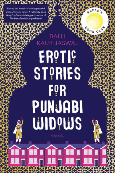 Book cover of Erotic Stories for Punjabi Widows by Balli Kaur Jaswal. Features a purple and gold patterned background, two illustrated women, and a Reese's Book Club badge.