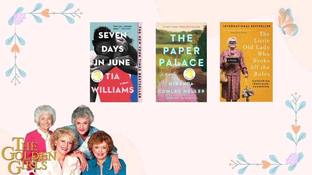 12 Books the Golden Girls Would Absolutely Love