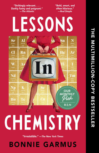 Book cover of Lessons in Chemistry by Bonnie Garmus. A woman in a red dress holds a suitcase with "In" on it, set against a periodic table.