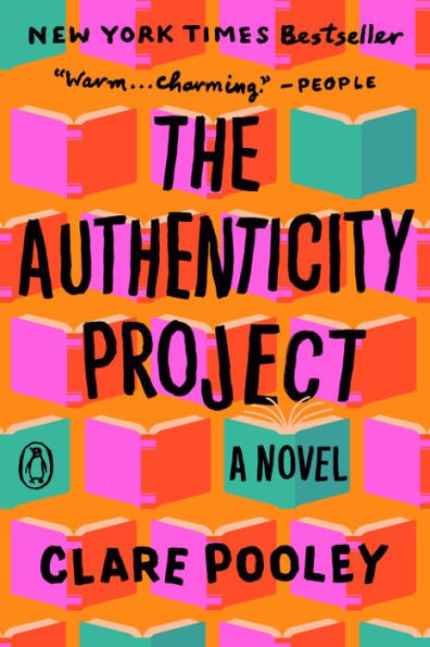 Book cover of The Authenticity Project by Clare Pooley. Features bright pink, orange, and teal books on an orange background. Text says "New York Times Bestseller" with quotes.
