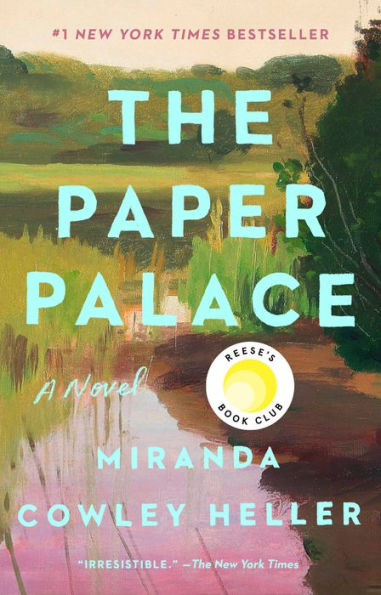 Book cover of The Paper Palace by Miranda Cowley Heller, featuring a serene landscape with trees and water. Reese's Book Club badge is visible.
