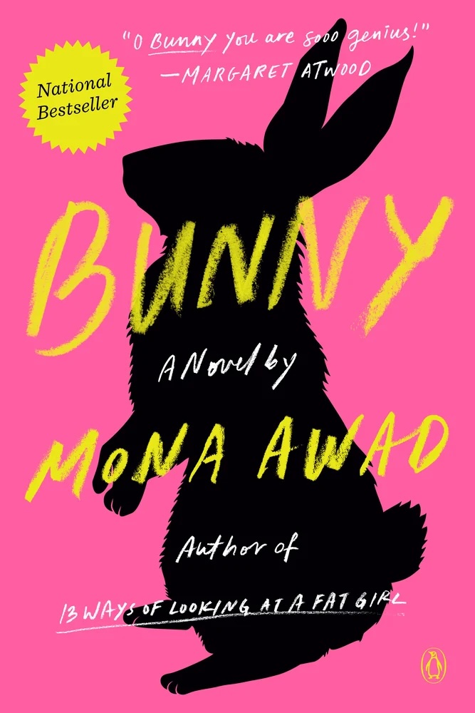 Bunny by Mona Awad book cover, depicting the black silhouette of a bunny on a hot pink background. The title and author is in a yellow, handwritten font.