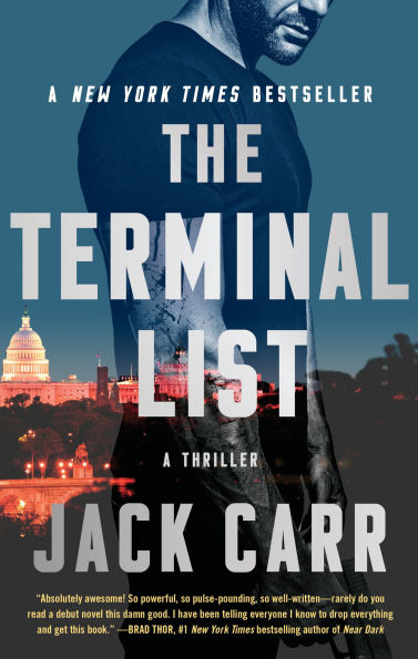 Book cover of "The Terminal List" by Jack Carr. Bold text overlay on a dark, intense backdrop showing a man’s arm and a cityscape with the Capitol building.
