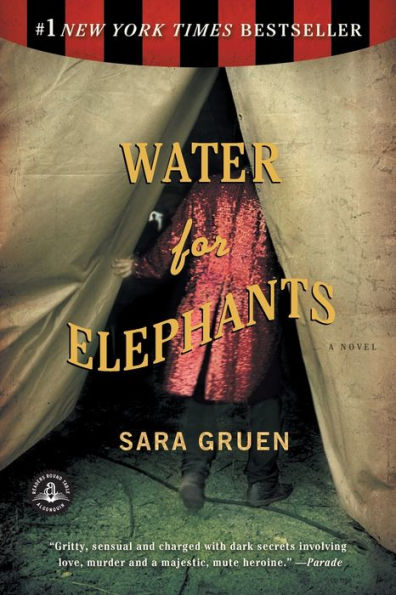 Book cover of "Water for Elephants" by Sara Gruen, showing a person holding a tent flap in a circus setting.