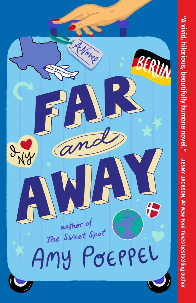 The book cover for Far and Away. A dark blue background with a pale blue drawing of a rolling suitcase being guided by a light-skinned hand with red fingernails. Far and Away is in dark blue and yellow block text on the suitcase. Also on the suitcase are pale blue stars and hearts, an outline of Texas, an airplane, the German flag with Berlin written on it in white letters, an I Heart NY icon, a red and white shield crest, and the earth.