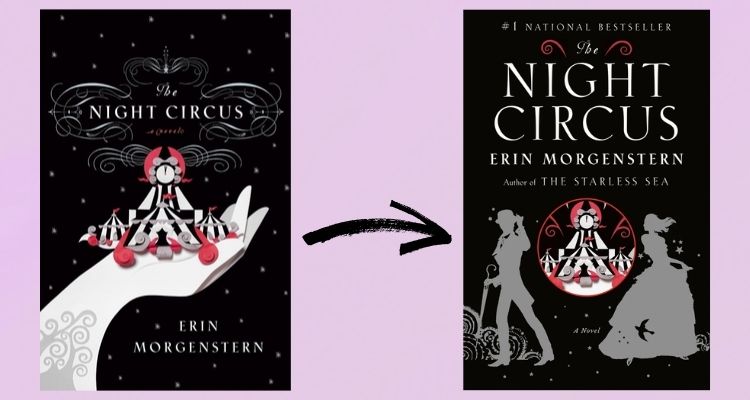 Two book covers against a purple background with a black arrow pointing from the left cover to the right one. Book covers of The Night Circus by Erin Morgenstern. The left book is a black background with stars, and a white hand holding up a red, white, and black circus tent. The right book is the same starry background with two grey silhouette with birds and swirls with the same tent between them.