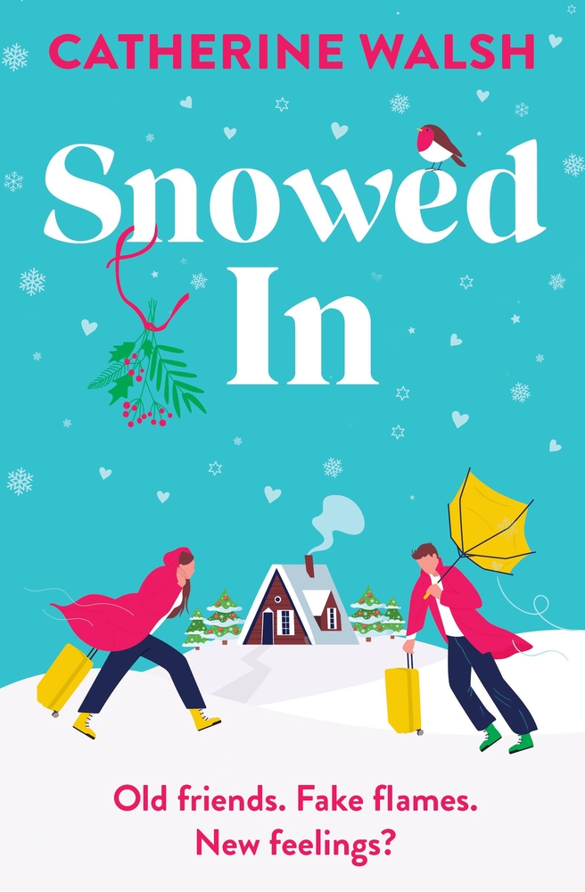 Snowed In by Catherine Walsh book cover depicting a teal sky, snow, and a cabin in the background. In the foreground, two people seem to walk towards each other with their pink coats blowing in the wind. The title is in white with a mistletoe hanging from the n in 'Snowed,' and the color palette consists of teal, bright pink, and yellow.