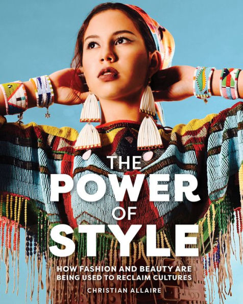 Book cover of "The Power of Style" by Christian Allaire. A young woman in vibrant, traditional attire gazes upwards against a blue background.