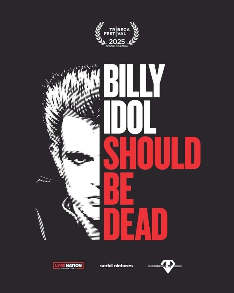 Billy Idol Should Be Dead movie poster. Half of Billy Idol's illustrated face is visible, the other half cut off by stacked title text.