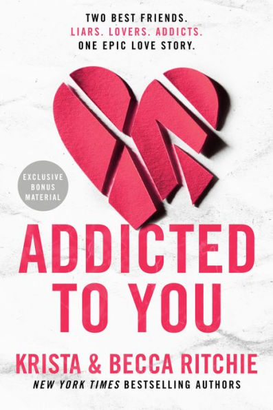 Book cover of "Addicted to You" by Krista & Becca Ritchie features a stylized broken heart in red with shadow on a white background.
