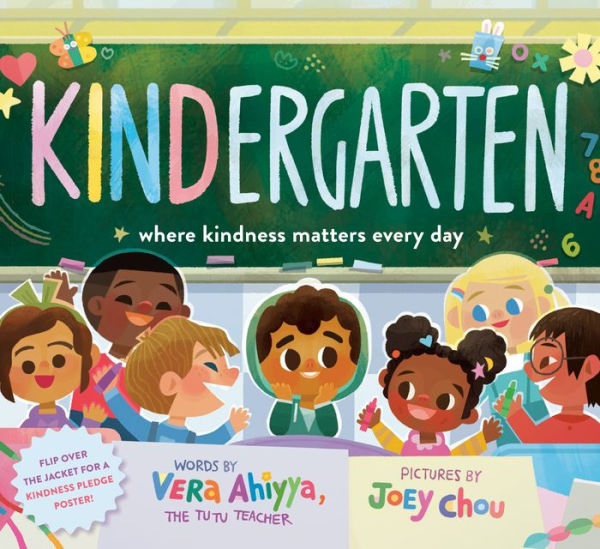 Colorful children's book cover of "KINDergarten: Where Kindness Matters Every Day" by Vera Ahiyya with diverse, smiling children under a chalkboard.