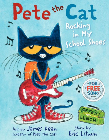Book cover of "Pete the Cat: Rocking in My School Shoes" by Eric Litwin shows a blue cat with a red guitar, musical notes, and playful text on a light blue background.