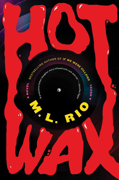 Book cover of "Hot Wax" by M.L. Rio. Bold red text spells "HOT WAX" over a black vinyl record. The center label features the author's name, M.L. Rio, in yellow, with a retro, edgy tone.