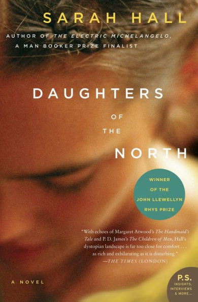 Book cover of Daughters of the North by Sarah Hall. Features a blurred image of half a person's face. Includes praise and award mentions.